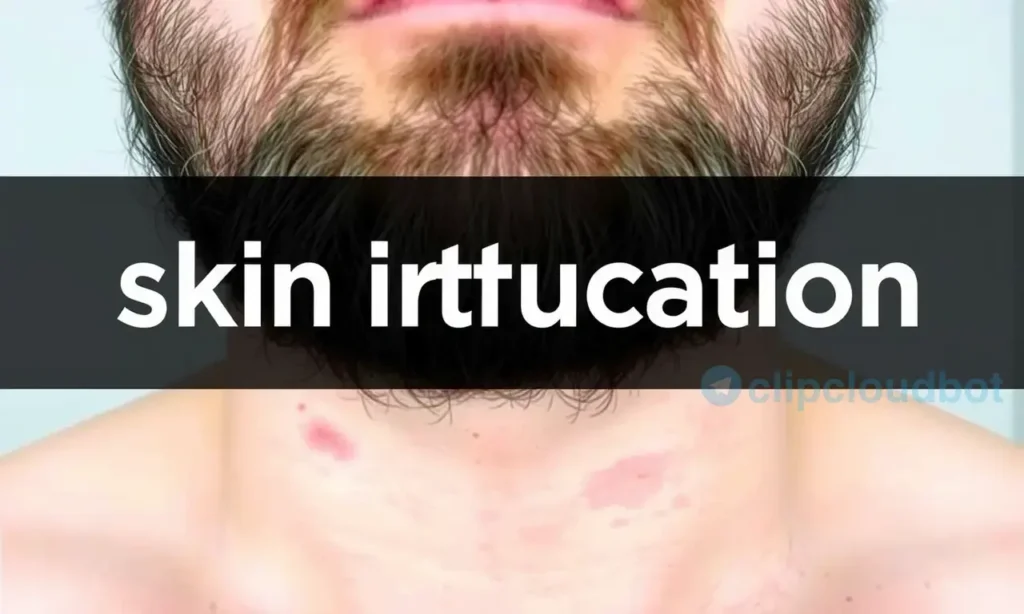 A person with a beard showing close-up skin irritation under the beard area, including redness, dryness, and itching. The skin appears slightly inflamed with visible dry patches and small bumps. The background is neutral and clinical, focusing on the skin condition without any text or labels.